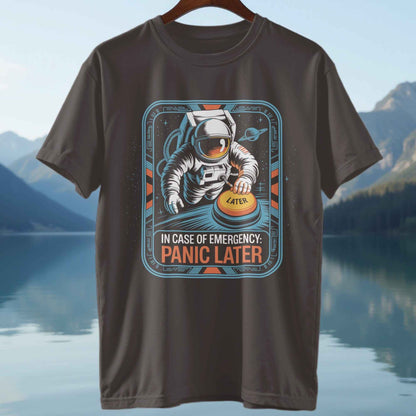 Panic Later T-Shirt